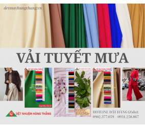 CHUYÊN DỆT NHUỘM, SẢN XUẤT VÀ CUNG CẤP SỈ VẢI TUYẾT MƯA  