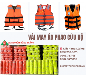 CUNG CẤP SỐ LƯỢNG LỚN VẢI MAY ÁO PHAO/ ÁO CỨU SINH/ ÁO CỨU HỘ
