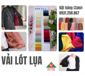 VẢI LÓT LỤA - CHUYÊN DỆT NHUỘM, SẢN XUẤT VÀ CUNG CẤP SỈ