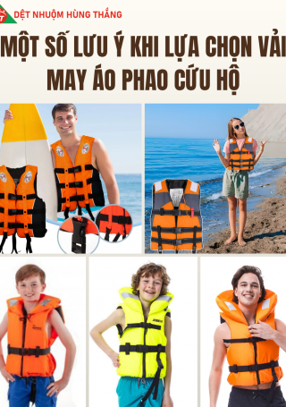 MỘT SỐ LƯU Ý KHI LỰA CHỌN VẢI MAY ÁO PHAO CỨU HỘ